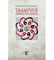 Tasavvuf Şeriatsız Olmaz