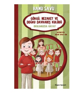 Görgü Nezaket ve Doğru Davranış Kulübü - Okulumuzda Hayat 1