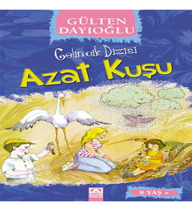 Gelincik Dizisi - Azat Kuşu