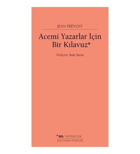 Acemi Yazarlar İçin Bir Kılavuz