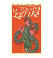 ZEHRA - TÜRK EDEBİYAT KLASİKLERİ 22 ( GÜNÜMÜZ TÜRKÇESİYLE)