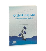Kalbin Sırları ve Kalbin Acâyip Halleri - İmâm Gazzâlî (Renksiz)