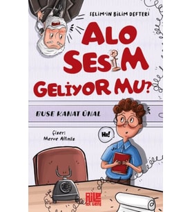 Sesim Geliyor mu? Selim’in Bilim Defteri