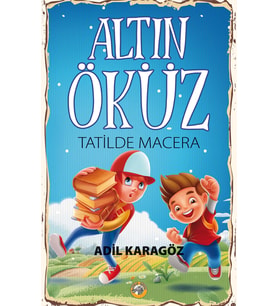 Altın Öküz Tatilde-Adil Karagöz