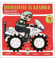 Tekerlekler İş Başında - Kahraman Acil Yardım Araçları