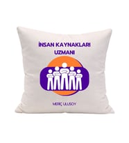 İnsan Kaynakları Uzmanına Özel İsim Yazılı Mesleki Dekoratif Yastık Kılıfı