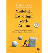 Mutluluğu Kaybettiğin Yerde Arama