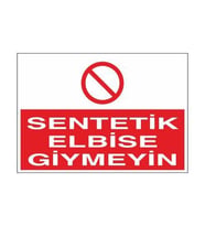 Sentetik Elbise Giymeyin Uyarı Levhası 70x100cm (Karışık)