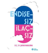 Endişesiz İlaçsız