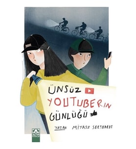 Ünsüz Youtuber'ın Günlüğü - Miyase Sertbarut - Altın Kitaplar Yayınları