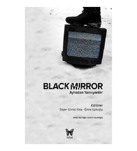 Black Mirror: Aynadan Yansıyanlar
