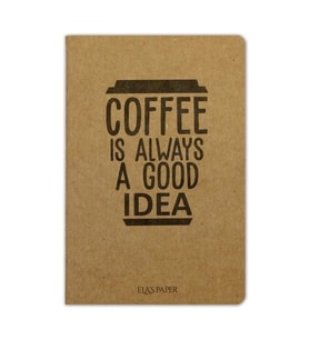 Coffe Is Always a Good Idea İnce Kapak Düz Çizgisiz Defter