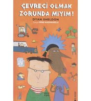 Çevreci Olmak Zorunda mıyım?
