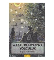 Masal Dünyası`na Yolculuk