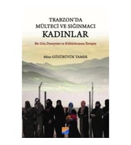 Trabzon'da Mülteci ve Sığınmacı Kadınlar