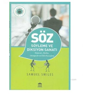 Söz Söyleme ve Diksiyon Sanatı - Samuel Smiles