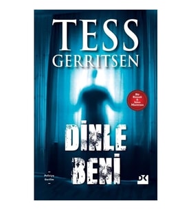 DİNLE BENİ  TESS GERRITSEN  DOĞAN KİTAP