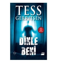 DİNLE BENİ  TESS GERRITSEN  DOĞAN KİTAP