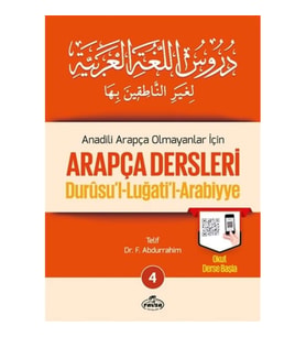 Durusul Lüğatil Arabiyye - Anadili Arapça Olmayanlar İçin Arapça Dersleri 4
