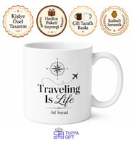 Traveling Is Life Yazılı Seyahat Temalı İngilizce Kupa Bardak Hediye