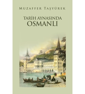 TARİH AYNASINDA OSMANLI