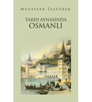 TARİH AYNASINDA OSMANLI