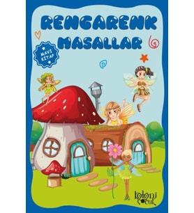 Çocuklar için Hayal ve Odak Geliştirici Rengarenk Masallar Mavi