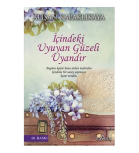 İçindeki Uyuyan Güzeli Uyandır