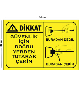 Metal Dikkat Güvenlik İçin Doğru Yerden Tutarak Çekin 20cm x 30cm A4 Büyüklüğünde Uyarı Levhası Yön