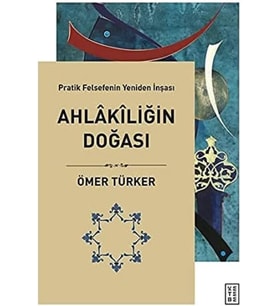 Doğası: Pratik Felsefenin Yeniden İnşası