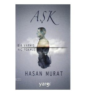 Aşk Bir Varmış Hiç Yokmuş