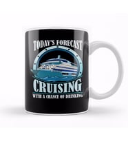 Todays Forecast Cruising with a Chance of Drinking Kupa Bardak Porselen