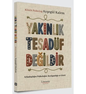 Yakınlık Tesadüf Değildir