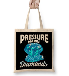 Cute Pressure Makes Diamonds Motivational Hustle Bez Çanta Uzun Saplı