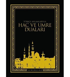 UMRE DUALARI TÜRKÇE ANLAMLARIYLA