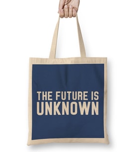 The Future Is Unknown Slogan Bez Çanta Uzun Saplı