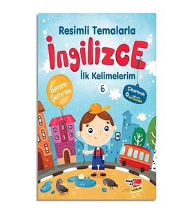 Resimli Temalarla İngilizce İlk Kelimelerim 6 - Benim Şehrim