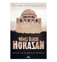 Güneş Ülkesi Horasan
