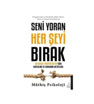 Seni Yoran Her Şeyi Bırak Müthiş Psikoloji Destek Yayınları