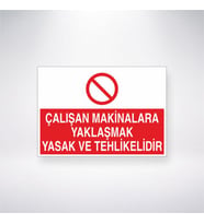 Çalışan Makinalara Yaklaşmak Yasak ve Tehlikelidir