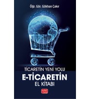 TİCARETİN YENİ YOLU - E-Ticaret’in El Kitabı