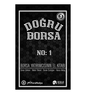 Doğru Borsa - Borsa Yatırımcısının El Kitabı No: 1 / Soner Gökten / Scala Yayıncılık / 97862564
