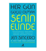 Her Gün Güçlü Olmak Senin Elinde