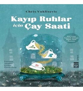 Kayıp Ruhlar İçin Çay Saati