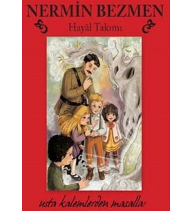 Hayal Takımı Usta Kalemlerden Masallar Nermin Bezmen Doğan Egmont