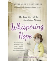 Whispering Hope: The True Story Of The Magdalene Women