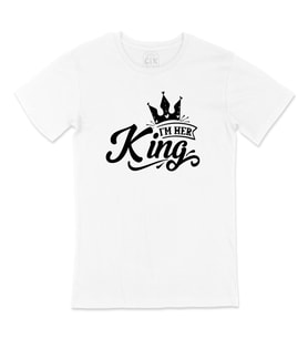 I Am Her King Tişört
