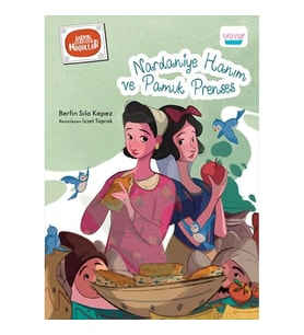 Nardaniye Hanım ve Pamuk Prenses