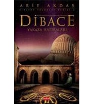 Dibace Yakaza Hatıraları - Arif Akdaş