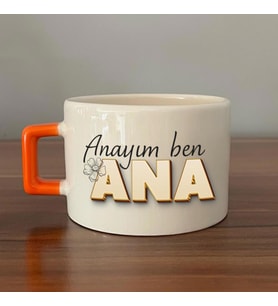 Anayım Ben Ana Baskılı Turuncu Kulplu C Fincan